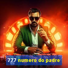 777 numero do padre